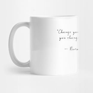 Change your thoughts, and you change your world Mug